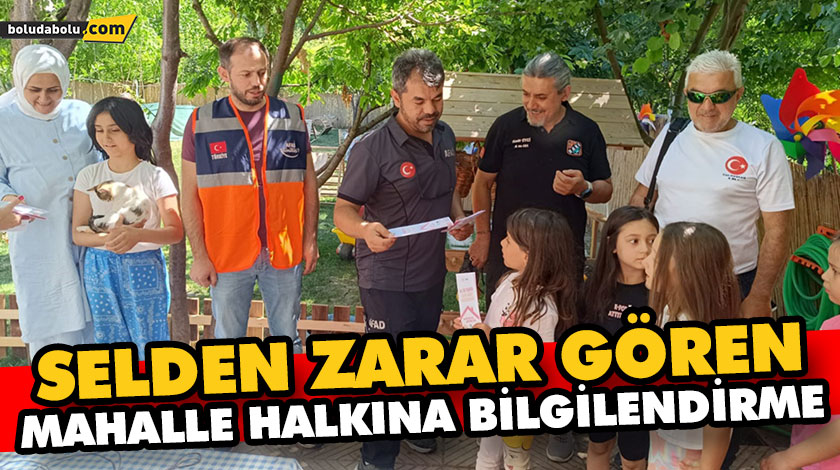 SELDEN ZARAR GÖREN MAHALLE HALKINA BİLGİLENDİRME SELDEN ZARAR GÖREN MAHALLE HALKINA BİLGİLENDİRME