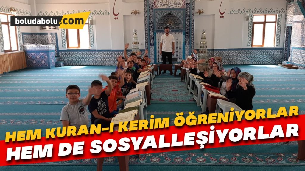 Hem Kur’an-ı Kerim öğreniyorlar hem de sosyalleşiyor