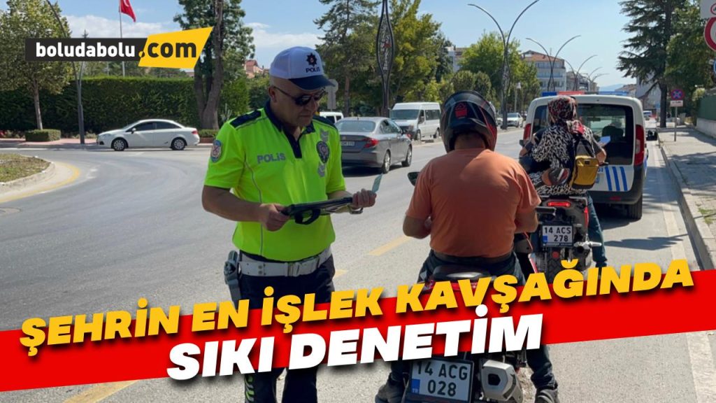 Şehrin en işlek kavşağında sıkı denetim Şehrin en işlek kavşağında sıkı denetim