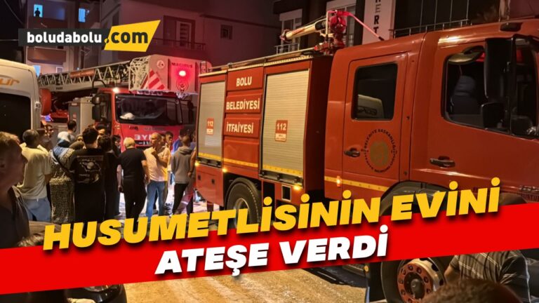 Bolu’da bir kişi husumetlisinin evini ateşe verdi