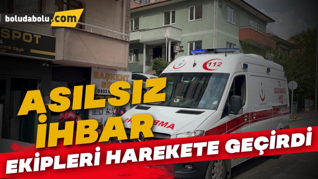 Asılsız ihbar ekipleri harekete geçirdi Asılsız ihbar ekipleri harekete geçirdi