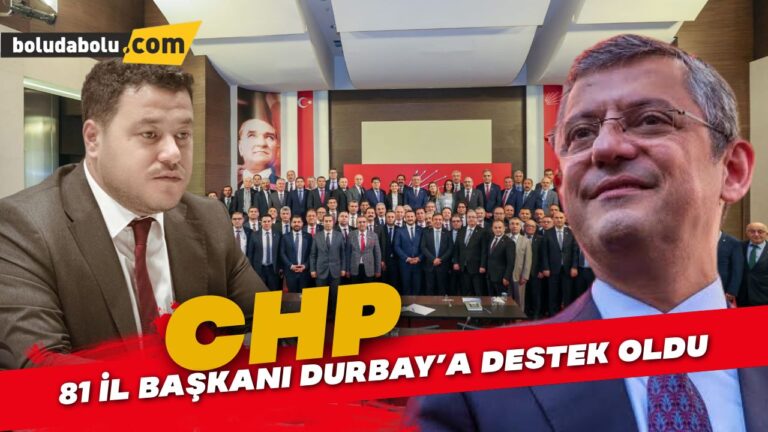 81 İL BAŞKANI DURBAY’A SAHİP ÇIKTI