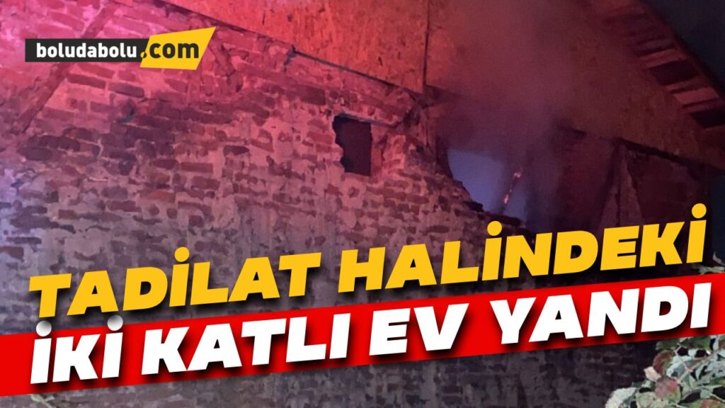 Tadilat halindeki iki katlı ev yandı Tadilat halindeki iki katlı ev yandı