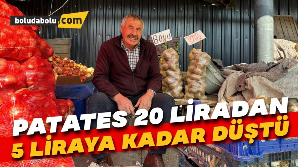 Patates 20 liradan 5 liraya kadar düştü