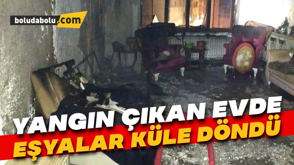 Yangın çıkan evde eşyalar küle döndü Yangın çıkan evde eşyalar küle döndü