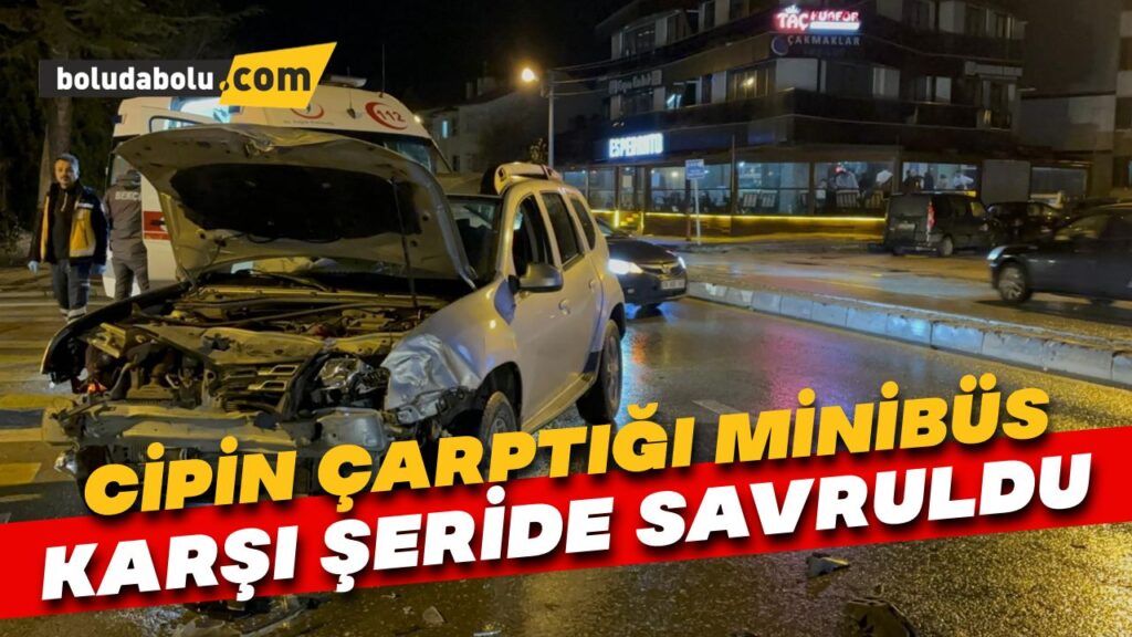 Cipin çarptığı minibüs karşı şeride savruldu: 1 yaralı Cipin çarptığı minibüs karşı şeride savruldu: 1 yaralı