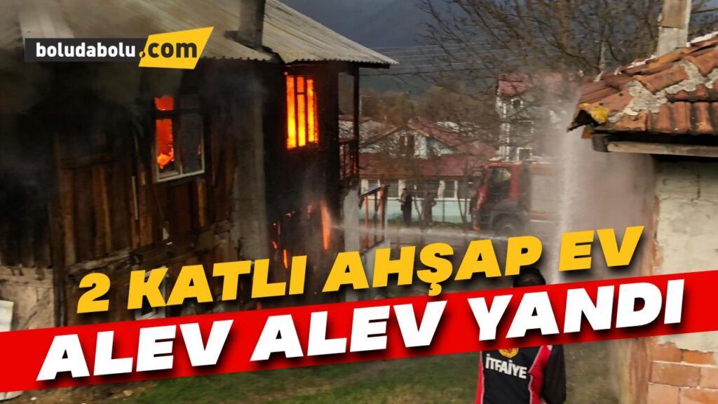 2 katlı ahşap ev alev alev yandı 2 katlı ahşap ev alev alev yandı