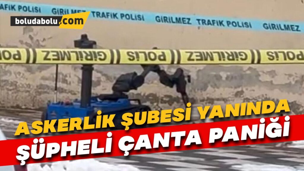 Askerlik Şubesi yanında şüpheli çanta paniği Askerlik Şubesi yanında şüpheli çanta paniği