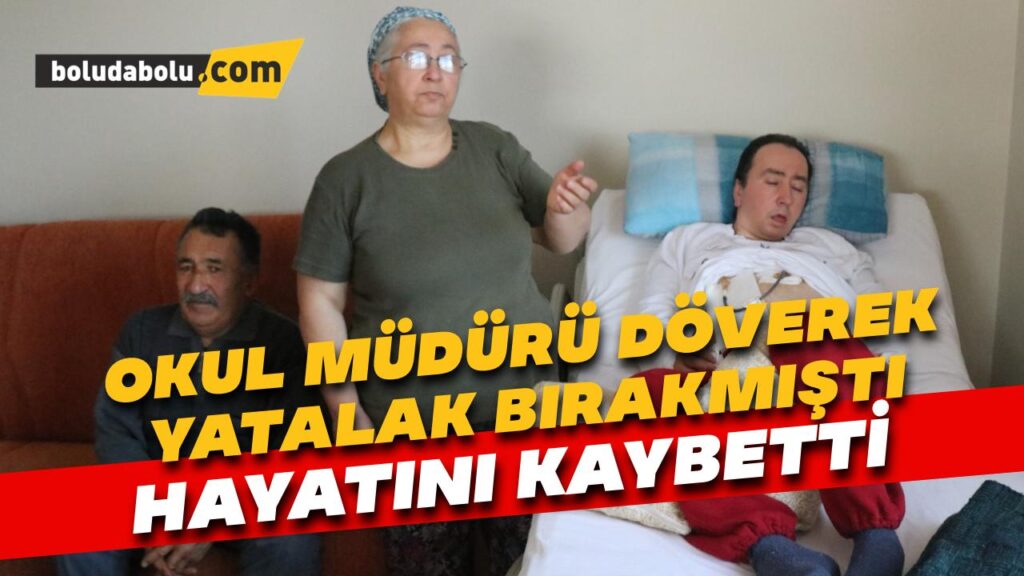 Okul müdürü döverek, yatalak bırakmıştı: 31 yıllık yaşam savaşını kaybetti Okul müdürü döverek, yatalak bırakmıştı: 31 yıllık yaşam savaşını kaybetti