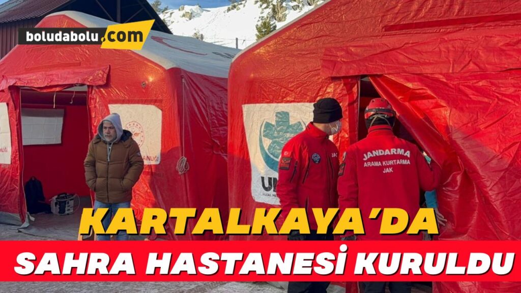Kartalkaya’da sahra hastanesi kuruldu Kartalkaya’da sahra hastanesi kuruldu