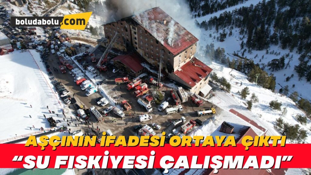 Yangını ilk gören aşçının ifadesi ortaya çıktı: “Söndürmeye yarar su fıskiyesi çalışmadı”
