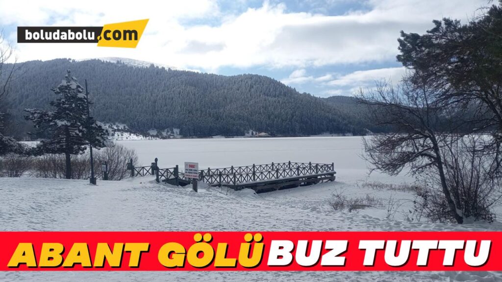 Doğa harikası Abant Gölü buz tuttu
