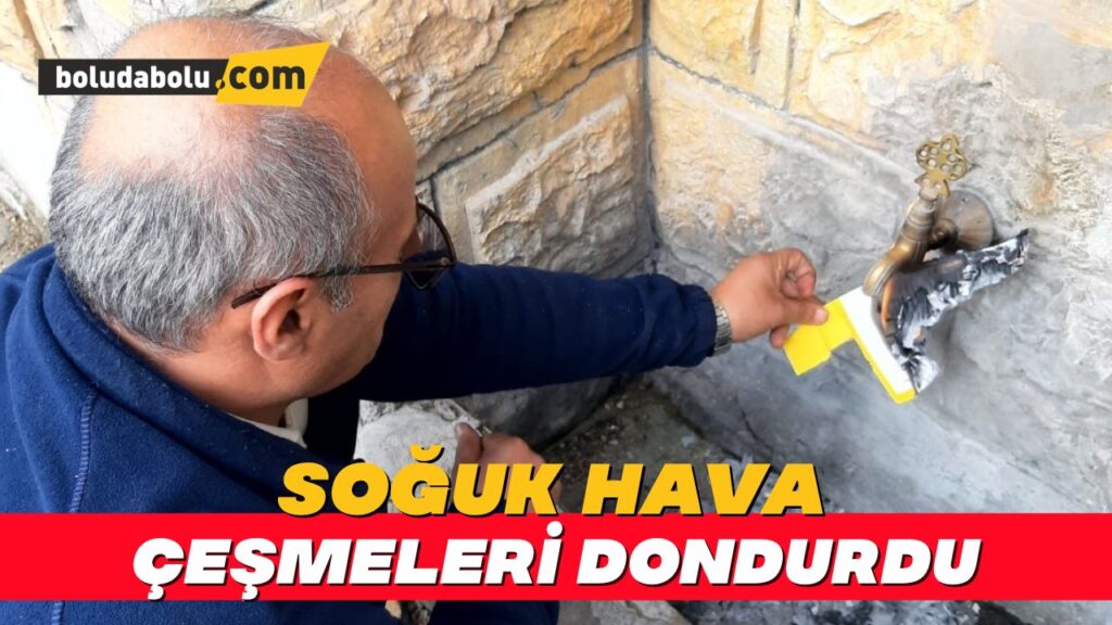 Soğuk hava çeşmeleri dondurdu Soğuk hava çeşmeleri dondurdu