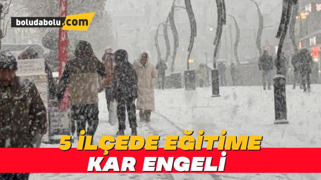 Bolu’da 5 ilçede eğitime kar engeli Bolu’da 5 ilçede eğitime kar engeli