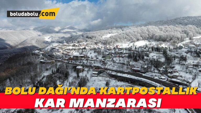 Bolu Dağı’nda kartpostallık kar manzarası