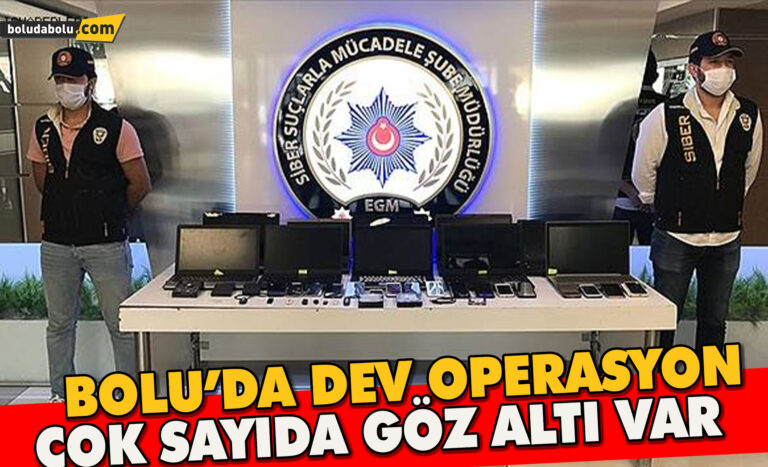 Bolu’da Dev Operasyon çok sayıda göz altı var