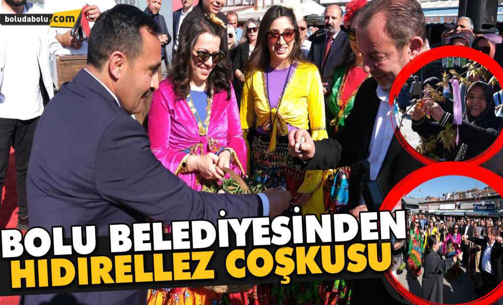 BOLU BELEDİYESİNİN HIDIRELLEZ COŞKUSU BOLU BELEDİYESİNİN HIDIRELLEZ COŞKUSU