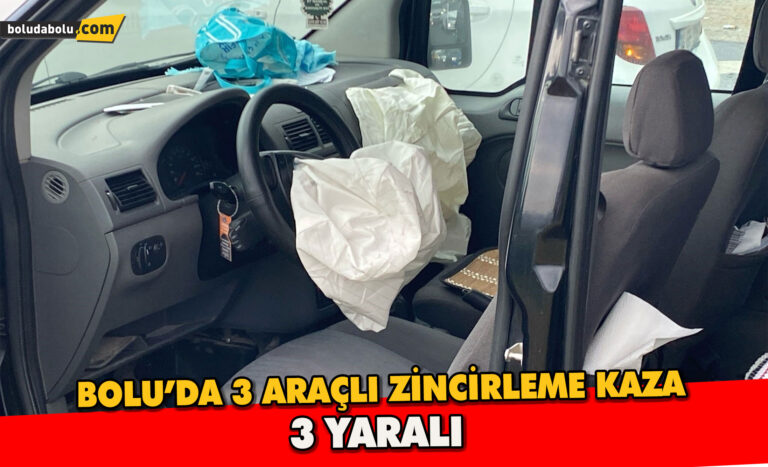 Bolu’da 3 araçlı zincirleme kaza: 1 yaralı