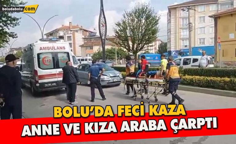Bolu’da yolun karşısına geçmeye çalışan anne ve kızına otomobil çarptı: 2 yaralı