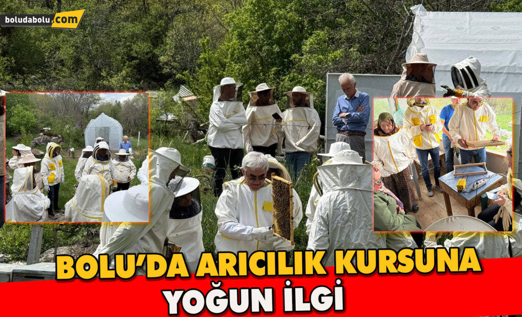 Bolu’da Arıcılık Kursuna Yoğun İlgi Bolu’da Arıcılık Kursuna Yoğun İlgi