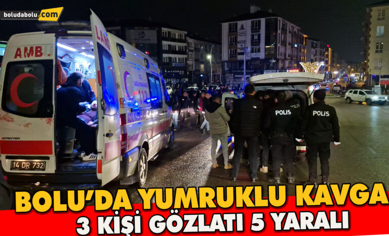 Bolu’da iki grup tekme ve yumruklarla birbirine girdi: 3 yaralı, 5 gözaltı