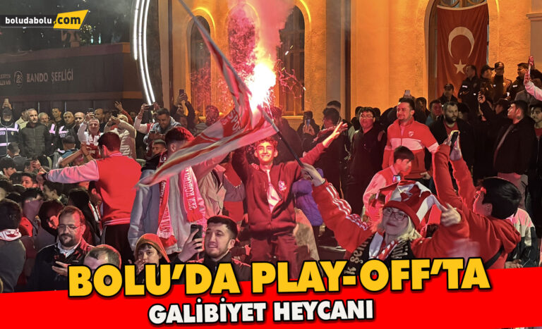 Bolu’da oyun havalarıyla play-off galibiyeti kutlandı