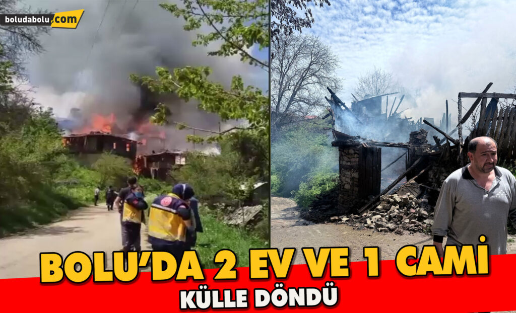 Bolu’da çıkan yangında 2 ahşap ev ve 1 cami küle döndü Bolu’da çıkan yangında 2 ahşap ev ve 1 cami küle döndü
