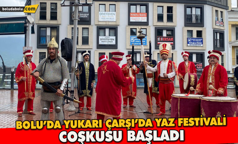 Bolu Yukarı Çarşı’da Yaz Festivali Coşkusu Başladı