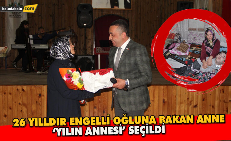 26 yıldır gözü gibi baktığı engelli oğlunu kaybeden anne, ‘Yılın Annesi’ seçildi