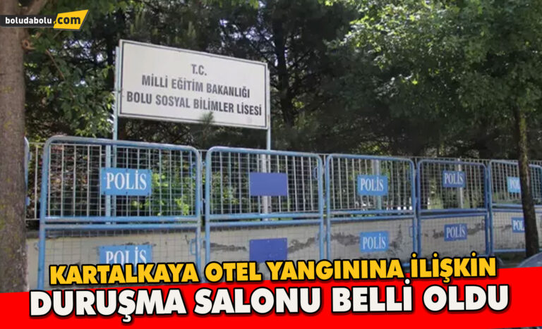 KARTALKAYA OTEL YANGINI DURUŞMA SALONU BELLİ OLDUKARTALKAYA OTEL YANGINI DURUŞMA SALONU BELLİ OLDUKARTALKAYA OTEL YANGINI DURUŞMA SALONU BELLİ OLDU