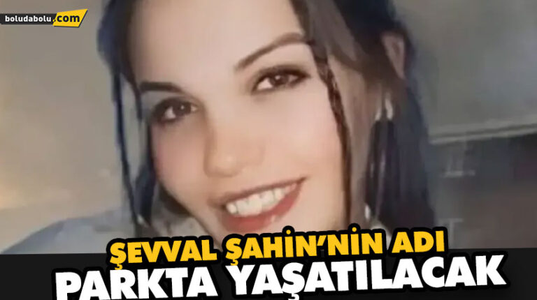 Otel yangınında ölen Şevval Şahin’in adı parkta yaşatılacak