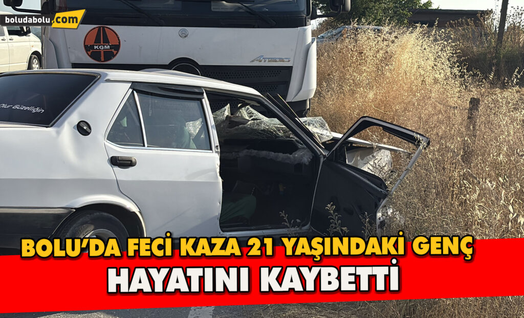 Bolu’da Feci Kaza: 21 Yaşındaki Genç Hayatını Kaybetti Bolu’da Feci Kaza: 21 Yaşındaki Genç Hayatını Kaybetti