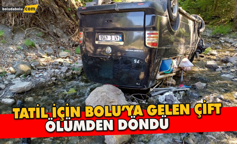 Tatil için Bolu’ya gelen çift ölümden döndü