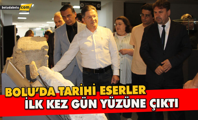 BOLU’DA TARİHİ ESERLER İLK KEZ GÜN YÜZÜNE ÇIKTI