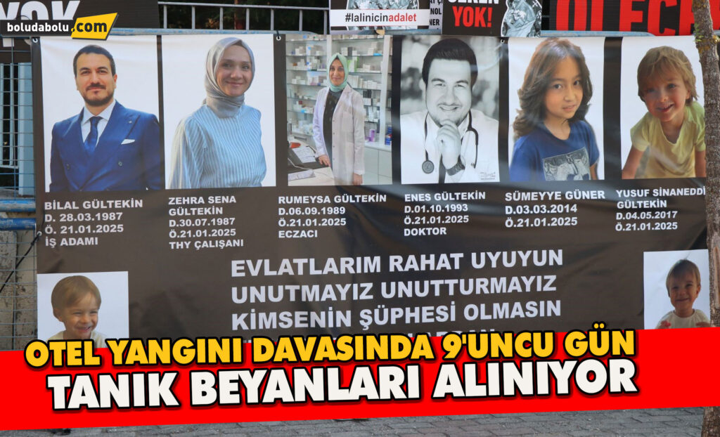 Otel yangını davasında 9’uncu gün: Tanık beyanları alınıyor Otel yangını davasında 9’uncu gün: Tanık beyanları alınıyor