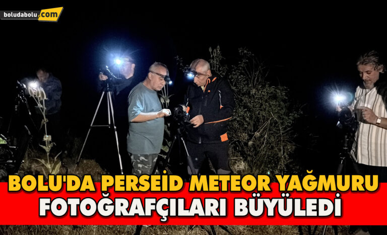 Bolu’da Perseid Meteor Yağmuru Fotoğrafçıları Büyüledi