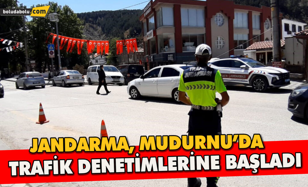 Jandarma, Mudurnu’da Trafik Denetimlerine Başladı