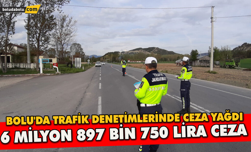 Bolu’da trafik denetimlerinde ceza yağdı: 6 milyon 897 bin 750 lira ceza Bolu’da trafik denetimlerinde ceza yağdı: 6 milyon 897 bin 750 lira ceza