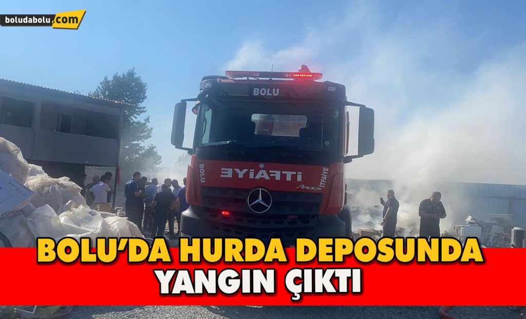 Bolu’da hurda deposunda yangın çıktı Bolu’da hurda deposunda yangın çıktı