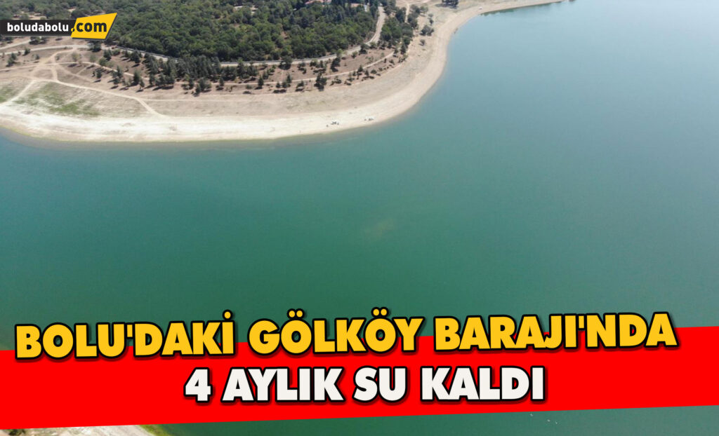 Bolu’daki Gölköy Barajı’nda 4 aylık su kaldı Bolu’daki Gölköy Barajı’nda 4 aylık su kaldı