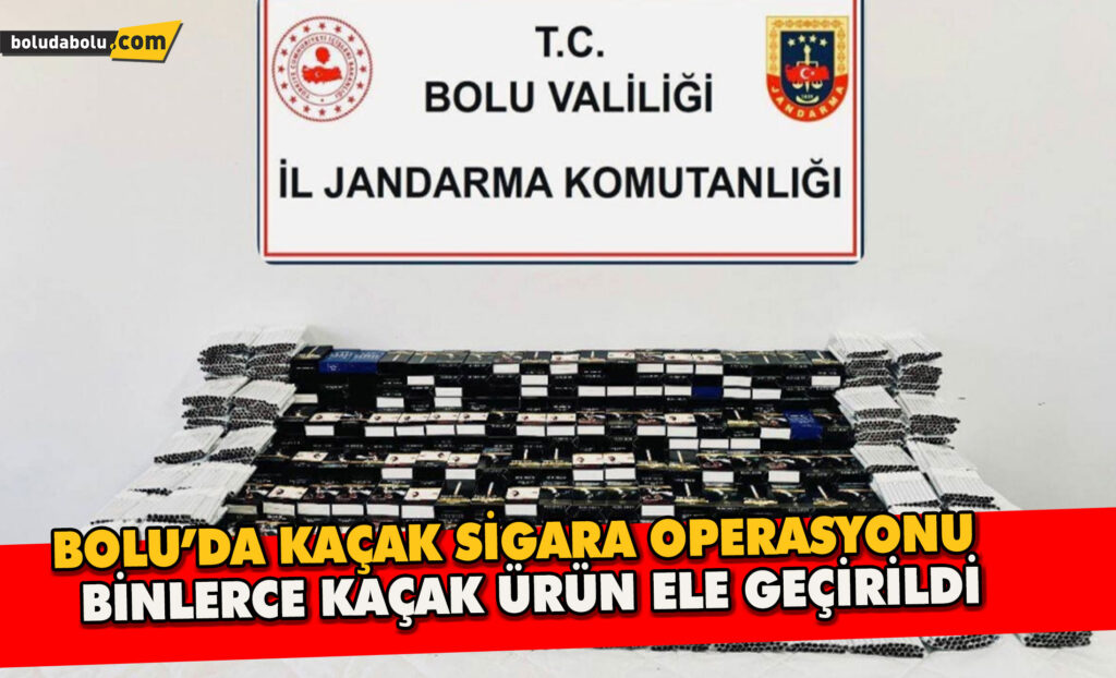 Bolu’da kaçak sigara operasyonu: Binlerce kaçak ürün ele geçirildi Bolu’da kaçak sigara operasyonu: Binlerce kaçak ürün ele geçirildi